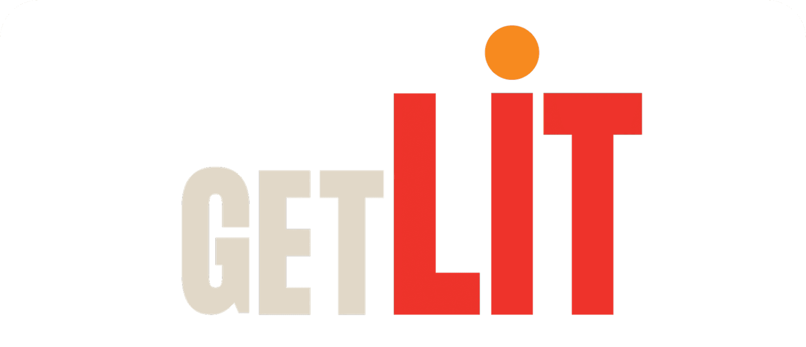 Get Lit - Words Ignite