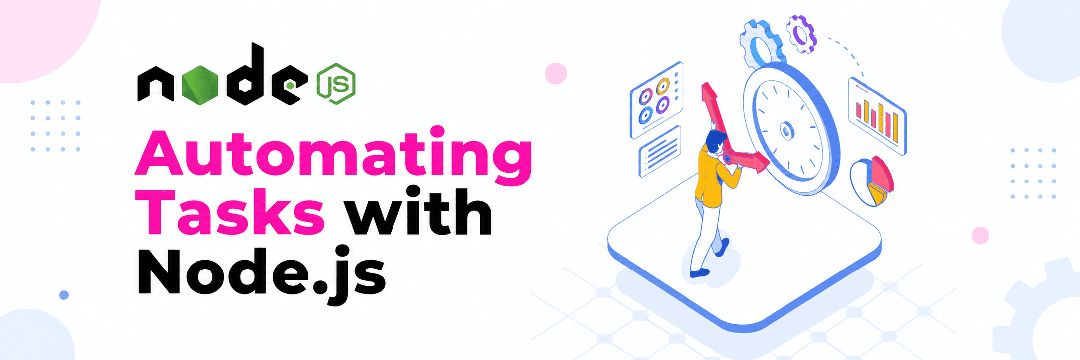 Automating Tasks with Node.js: Introduction to Task Runners 