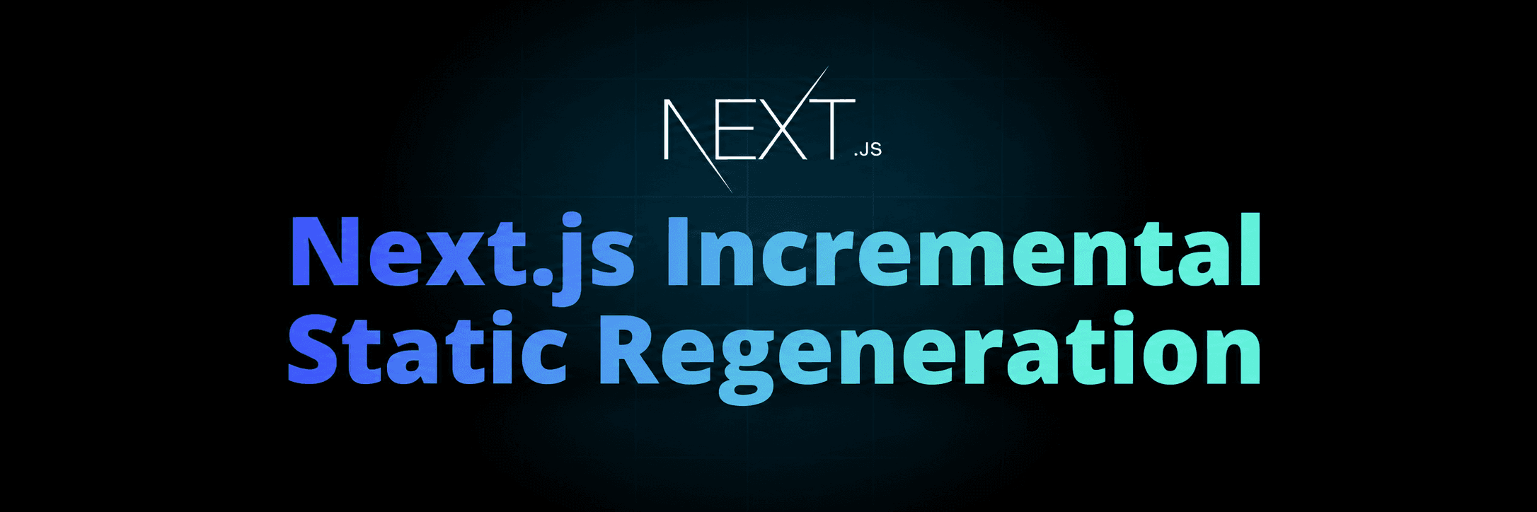 Next.js Incremental Static Regeneration: A Powerful Feature 
