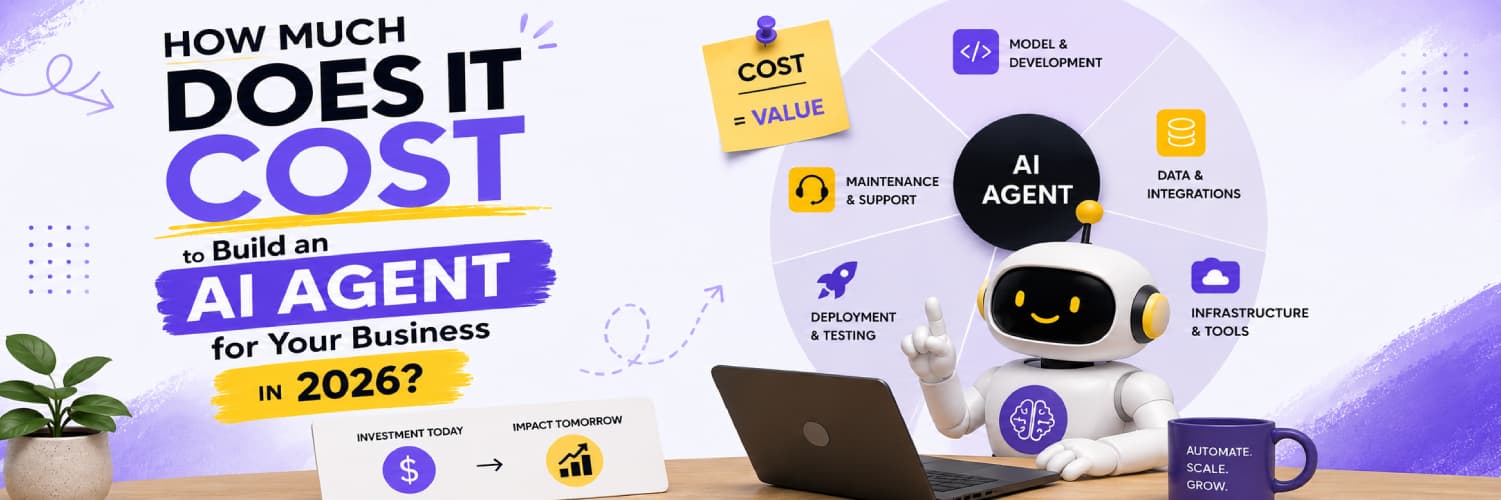 How Much Does It Cost to Build an AI Agent for Your Business in 2026?