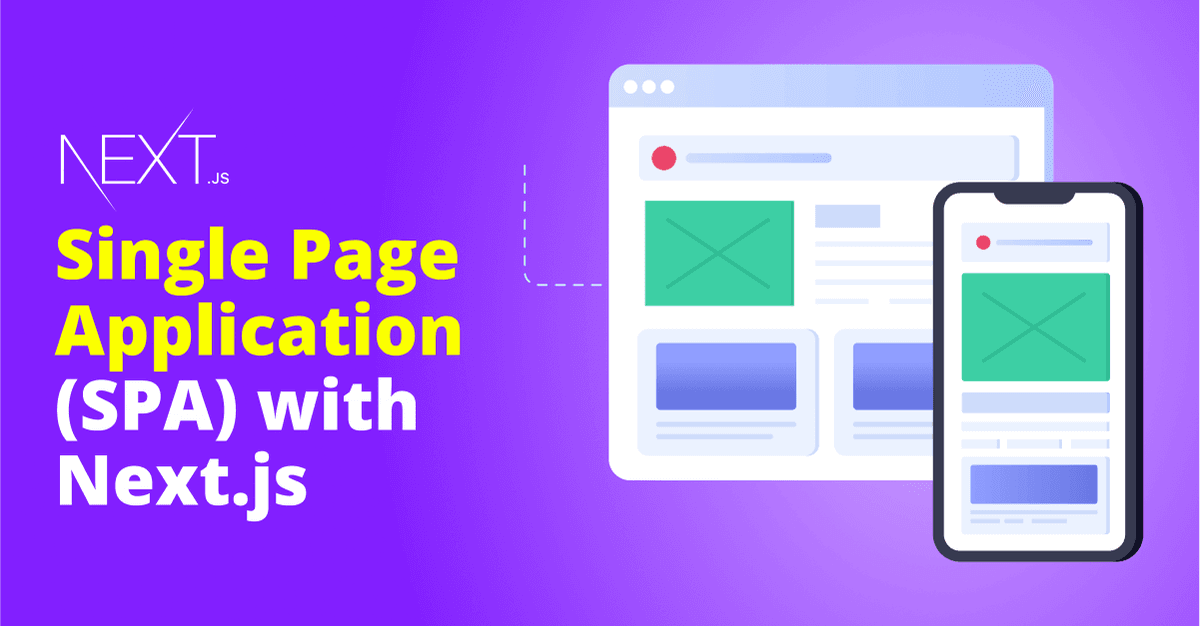 Creating a Single Page Application (SPA) with Next.js 