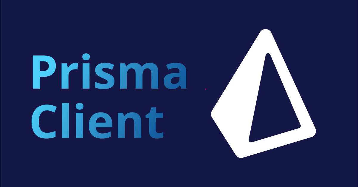 Prisma Client: Simplifying Database Queries in Your Application