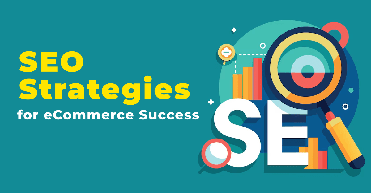 SEO Strategies for eCommerce Success 