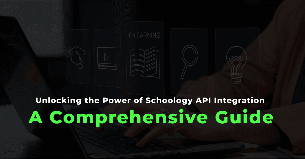 Unlocking the Power of Schoology API Integration A Comprehensive Guide
