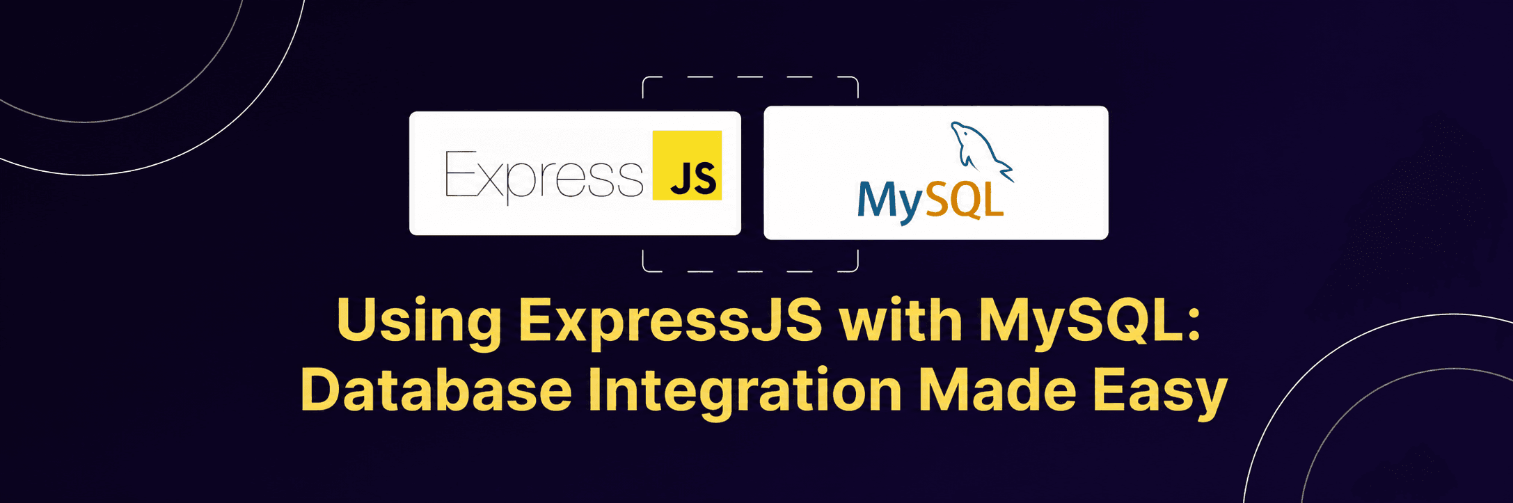 Using ExpressJS with MySQL: Database Integration Made Easy