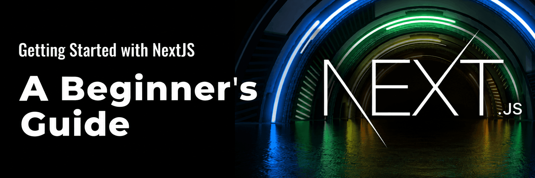 Getting Started with Next.js: A Comprehensive Guide for Developers