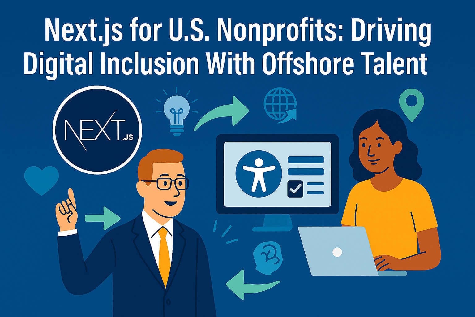 Next.js for U.S. Nonprofits: Driving Digital Inclusion With Offshore Talent