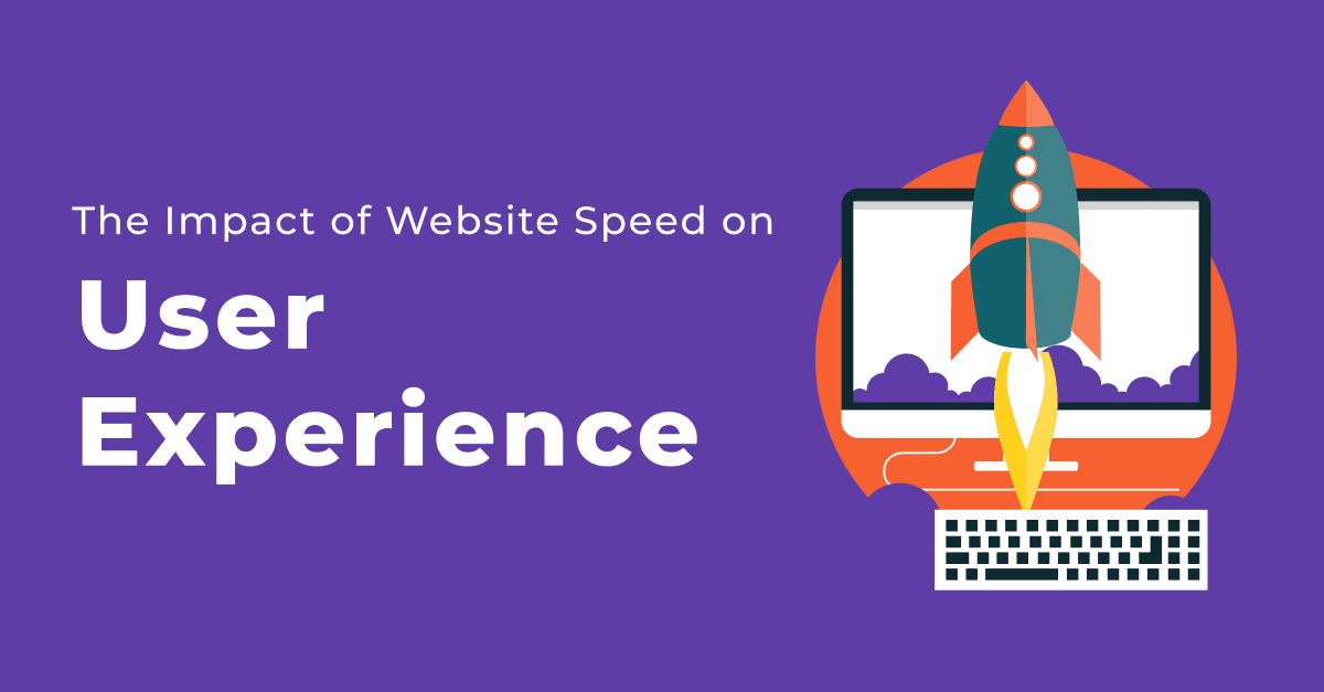 The Impact of Website Speed on User Experience