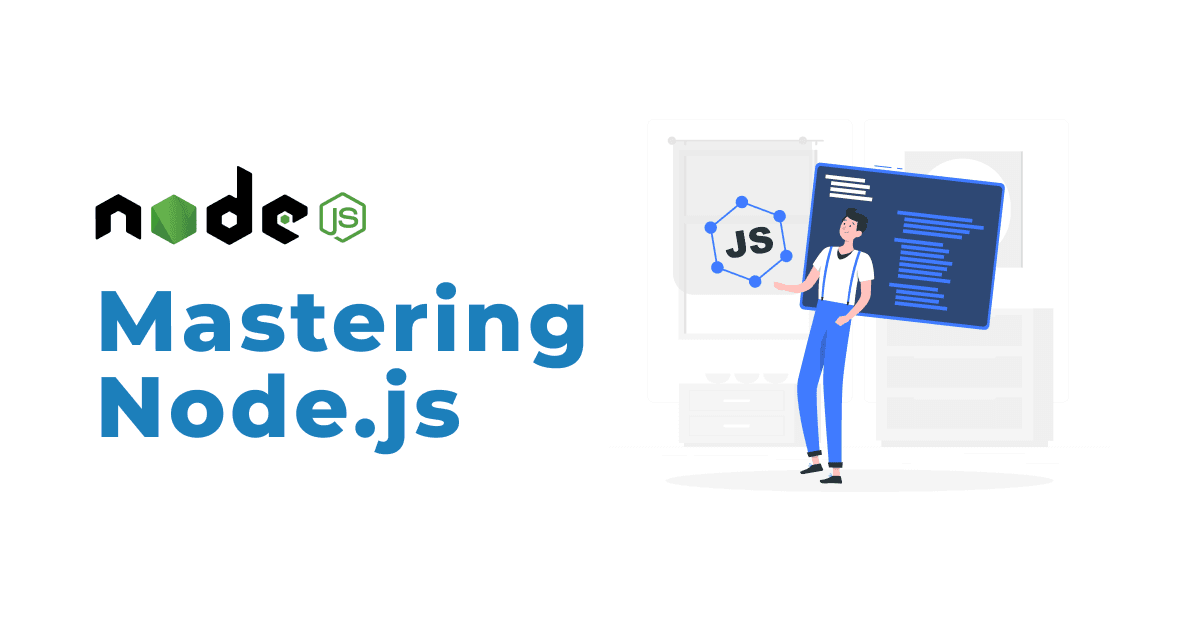 Mastering Node.js: Tips and Tricks for Developers